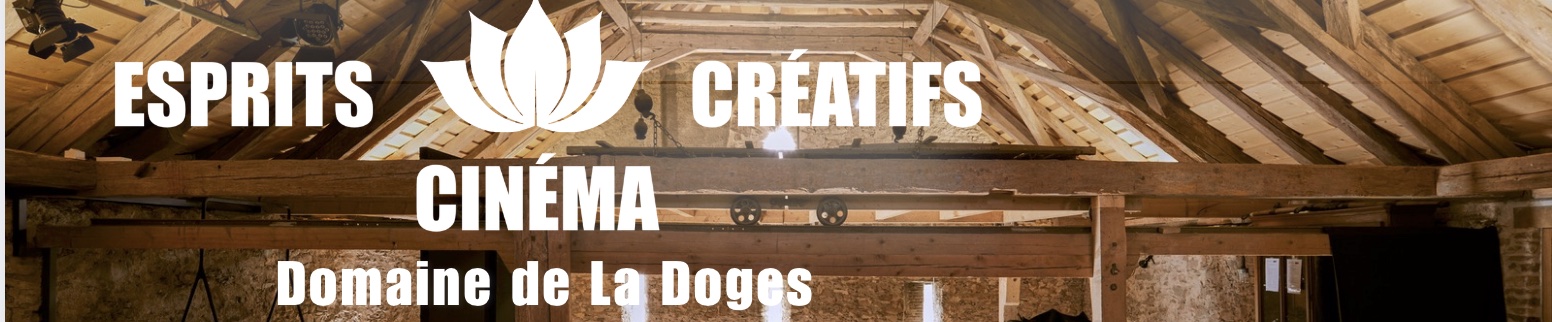 Esprits Créatifs Cinéma au Domaine de La Doges